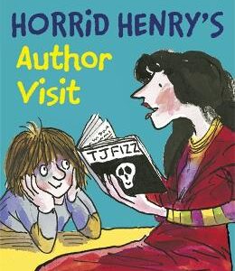 Horrid Henry Early Reader: Horrid Henry's Author Visit: Book 15