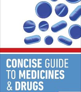 Concise Guide To Medicine & Drugs 7Th Edition: Your Essential Quick Reference To Over 3,000 Prescription And Over-The-Counter Drugs
