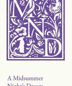 A Midsummer Night's Dream: Ks3 Classic Text And A-Level Set Text Student Edition (Collins Classroom Classics)