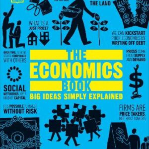 The Economics Book: Big Ideas Simply Explained