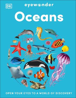 Eyewonder Oceans: Open Your Eyes To A World Of Discovery