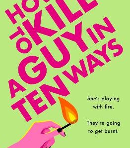 How To Kill A Guy In Ten Ways