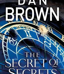 The Secret Of Secrets: (Robert Langdon Book 6)