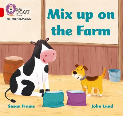 Collins Big Cat Phonics For Letters And Sounds - Mix Up On The Farm: Band 02B/Red B