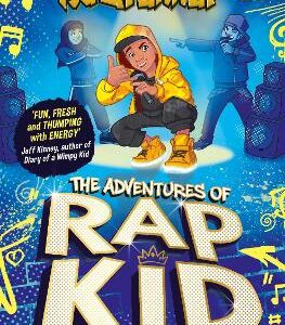 The Adventures Of Rap Kid: A Hilarious, High-Energy New Series From The Viral Rapping Social Media Sensation
