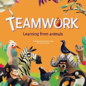Teamwork: Learning From Animals