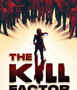 The Kill Factor