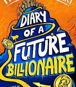 Diary Of A Future Billionaire