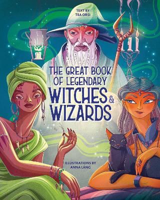 The Great Book Of Legendary Witches And Wizards