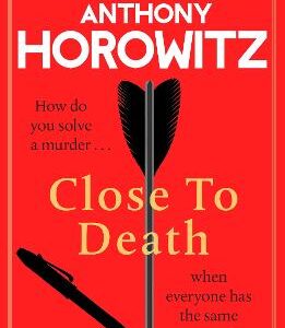Close To Death: How Do You Solve A Murder ... When Everyone Has The Same Motive? (Hawthorne, 5)