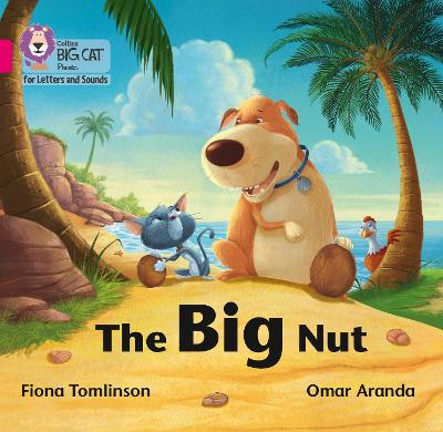 Collins Big Cat Phonics For Letters And Sounds - The Big Nut: Band 01B/Pink B