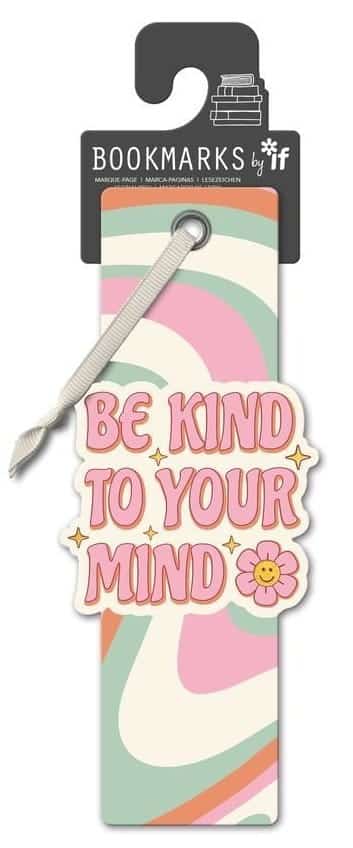 BOOKMARK BE KIND TO YOUR MIND