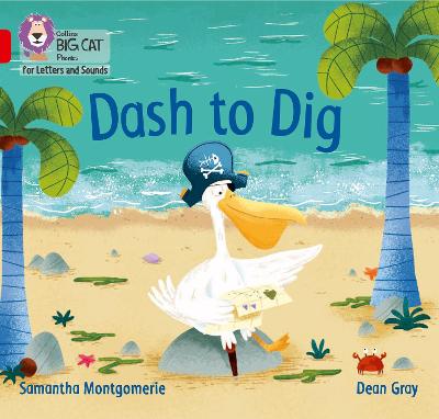Collins Big Cat Phonics For Letters And Sounds - Dash To Dig: Band 02A/Red A