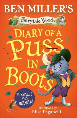 Diary Of A Puss In Boots: Your Favourite Fairytales From Million-Copy Selling Ben Miller: Volume 2