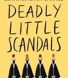 Deadly Little Scandals: From The Bestselling Author Of The Inheritance Games