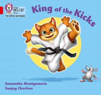 Collins Big Cat Phonics For Letters And Sounds - King Of The Kicks: Band 02A/Red A