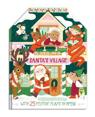 Santa's Village: A Fold-Out Advent Book