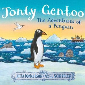 Jonty Gentoo - The Adventures Of A Penguin