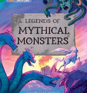 Legends Of Mythical Monsters: Band 15/Emerald (Collins Big Cat)