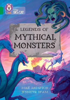 Legends Of Mythical Monsters: Band 15/Emerald (Collins Big Cat)