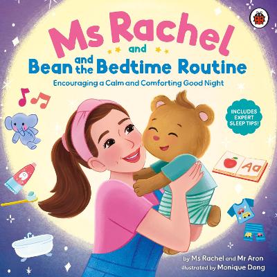 Ms Rachel And Bean And The Bedtime Routine: Encouraging A Calm And Comforting Good Night