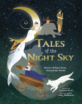 Tales Of The Night Sky: Stories Of Stars From Around The World