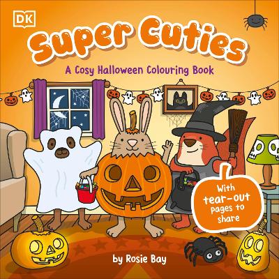 Super Cuties A Cosy Halloween Colouring Book: 30 Cute And Spooky Illustrations For All Ages