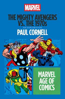 The Mighty Avengers Vs. The 1970S