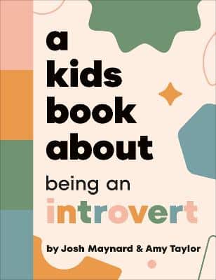 A Kids Book About Being An Introvert