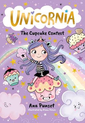 Unicornia: The Cupcake Contest: The Bestselling Illustrated Magical Unicorn Series For Kids Aged 5-8, Perfect For Budding Bakers
