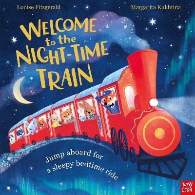 Welcome To The Night-Time Train: Jump Aboard For A Sleepy Bedtime Ride