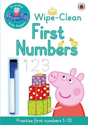 Peppa Pig: Practise With Peppa: Wipe-Clean First Numbers