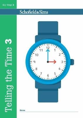 Telling The Time Book 3 (Ks2 Maths, Ages 7-9)