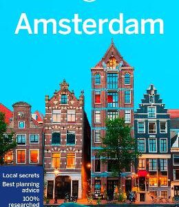Lonely Planet Amsterdam: Plan The Trip Of A Lifetime | Detailed Itineraries & Maps | Insider Tips | Covers Medieval Centre & Red Light District, Vondelpark, Jordaan And More