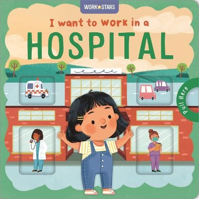 I Want To Work In A Hospital