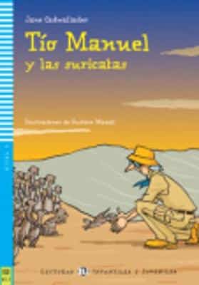 Young Eli Readers - Spanish: Tio Manuel Y Las Suricatas + Downloadable Audio