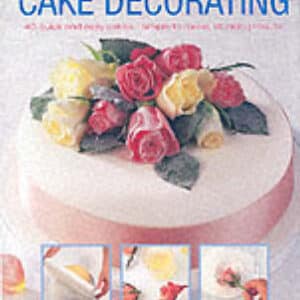 The Complete Step-By-Step Guide To Cake Decorating