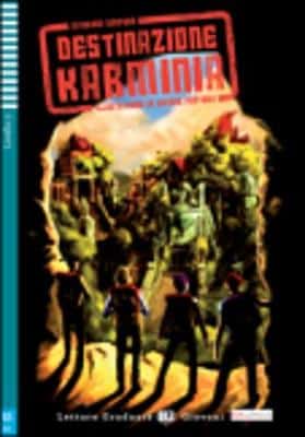 Teen Eli Readers - Italian: Destinazione Karminia + Downloadable Audio