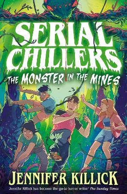 Serial Chillers: Monster In The Mines (Serial Chillers      , Book 2)
