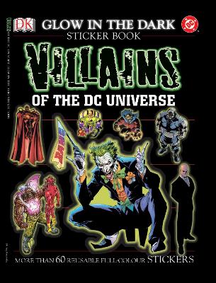 Villains Of The Dc Universe Glow In The Dark Sticker Book