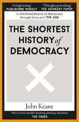 The Shortest History Of Democracy