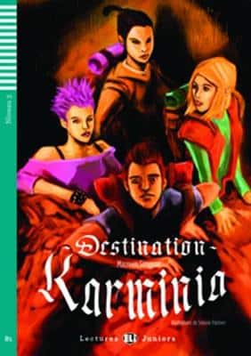 Teen Eli Readers - French: Destination Karminia + Downloadable Audio