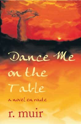 Dance Me On The Table: With A Short Story, Dog Be: With A Short Story - Dog Be