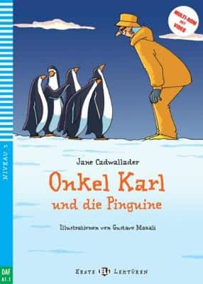 Young Eli Readers - German: Onkel Karl Und Die Pinguine + Downloadable Multimedi