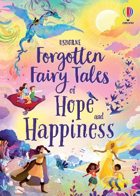 Forgotten Fairy Tales Of Hope And Happiness