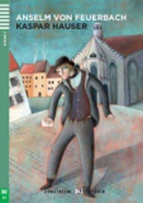 Young Adult Eli Readers - German: Kasper Hauser + Downloadable Audio