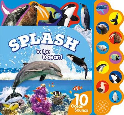 Splash In The Ocean!: 10 Ocean Sounds