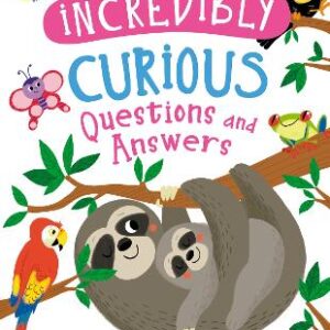 Incredibly Curious Questions And Answers