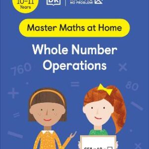 Maths - No Problem! Whole Number Operations, Ages 10-11 (Key Stage 2)