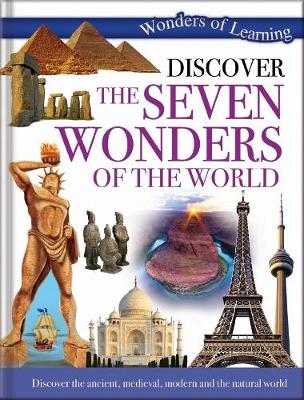 Discover The Seven Wonders Of The World